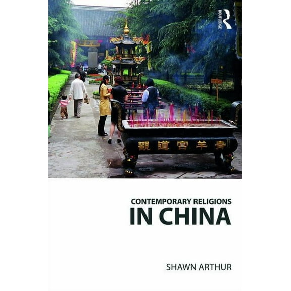 Religions in Focus Contemporary Religions in China, (Paperback)