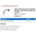 thumbnail image 2 of Ignition Coil Connector Kit - Compatible with 2002 - 2005 Pontiac Grand Am 2.2L 4-Cylinder 2003 2004, 2 of 2
