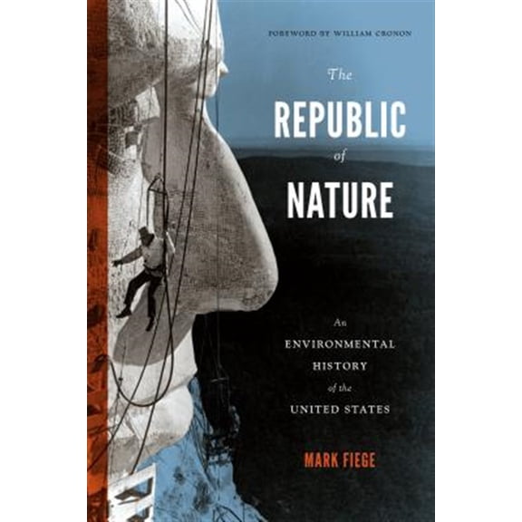 Pre-Owned The Republic of Nature: An Environmental History of the United States (Paperback) 0295993294 9780295993294