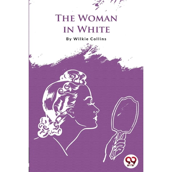 The Woman In White, (Paperback)