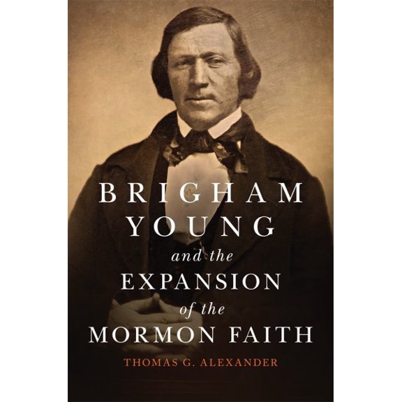 Pre-Owned The Oklahoma Western Biographies: Brigham Young and the Expansion of the Mormon Faith (Series #31) (Hardcover)