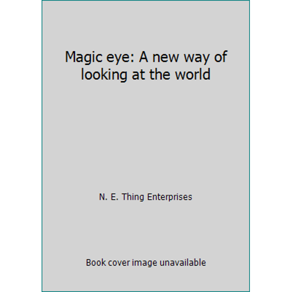 Pre-Owned Magic Eye: A New Way of Looking at the World (Paperback) 0590481517 9780590481519