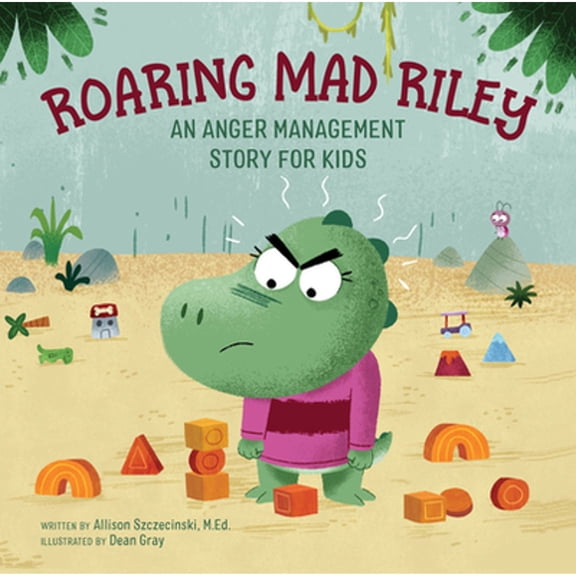 Pre-Owned Roaring Mad Riley: An Anger Management Story for Kids (Hardcover) 1638788367 9781638788362