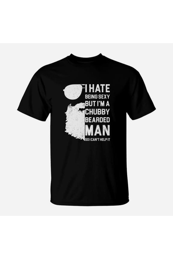 I Hate But I Am A Chubby Bearded Man TShirt
