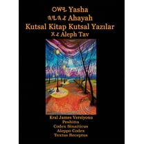 Yasha Ahayah Kutsal Kitap Kutsal Yazilar Aleph Tav (Turkish Edition YASAT Study Bible) (Hardcover)