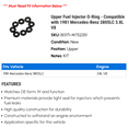 thumbnail image 2 of Upper Fuel Injector O-Ring - Compatible with 1981 Mercedes-Benz 380SLC 3.8L V8, 2 of 2