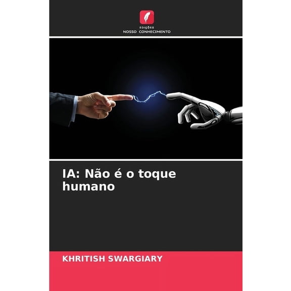 Ia: Não é o toque humano, (Paperback)