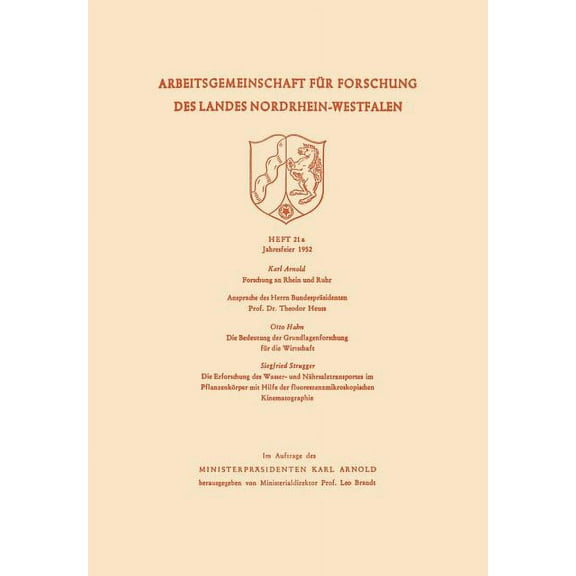 Arbeitsgemeinschaft FÃ¼r Forschung Des La Die Bedeutung Der Grundlagenforschung FÃ¼r Die Wirtschaft, Book 21, (Paperback)