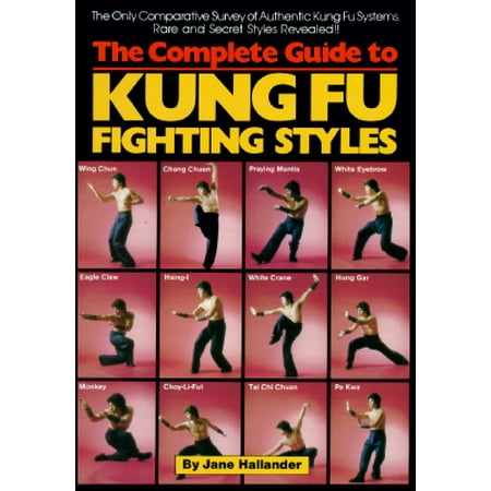 The Complete Guide to Kung Fu Fighting Styles