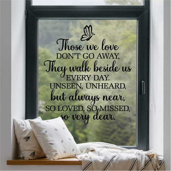 Those We Love Don't Go Away, They Walk Beside Us Every Day (butterfly) Bereavement Decals Gifts Funeral loss Vinyl Lettering Wall Decal Size: 23"H x 20"L - Color: Black