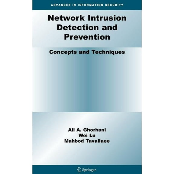 Advances in Information Security Network Intrusion Detection and Prevention: Concepts and Techniques, Book 47, (Hardcover)