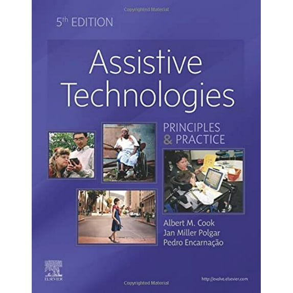Pre-Owned Assistive Technologies: Principles and Practice (Hardcover) 0323523382 9780323523387