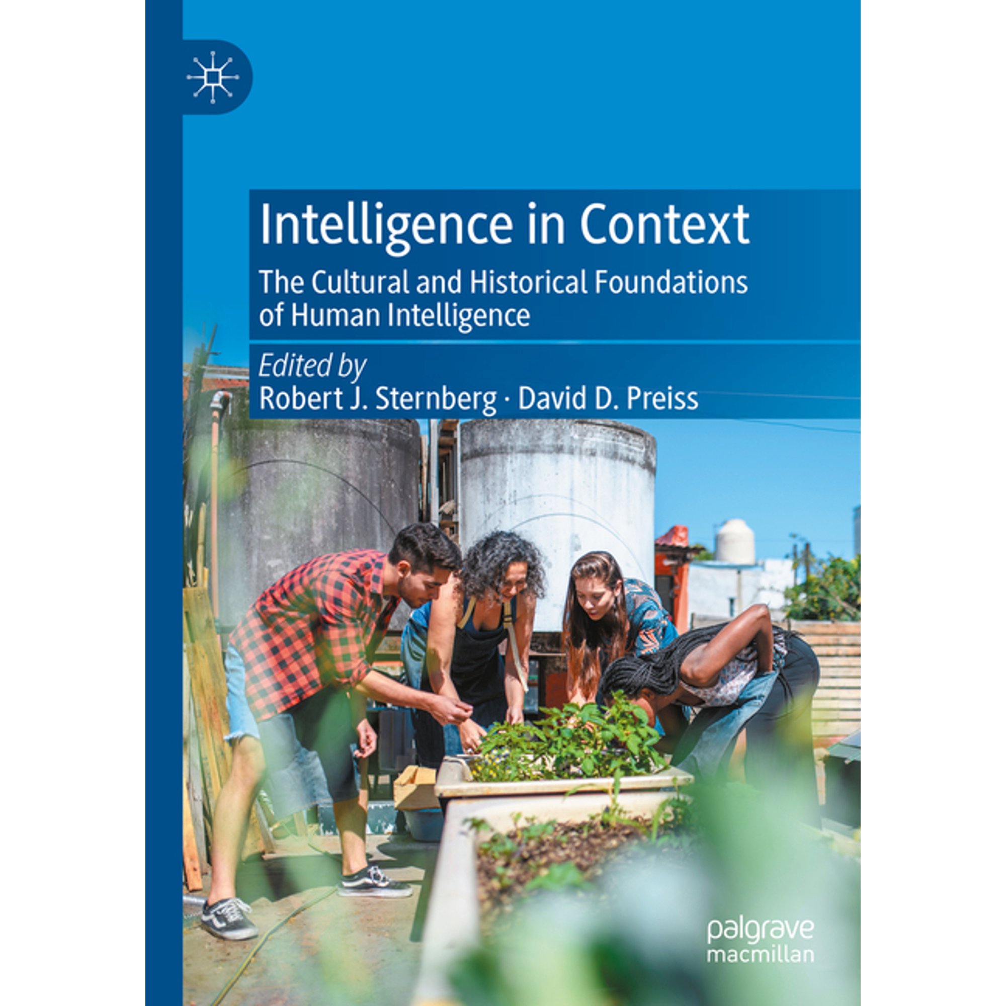 Intelligence in Context: The Cultural and Historical Foundations of Human Intelligence (Hardcover)