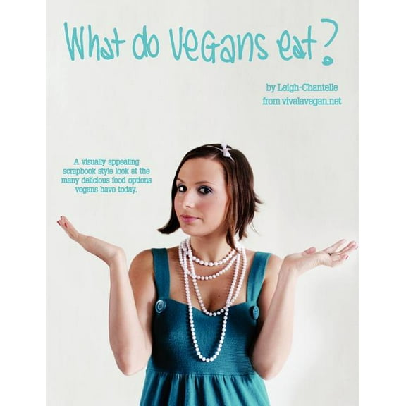 What Do Vegans Eat? (Paperback)