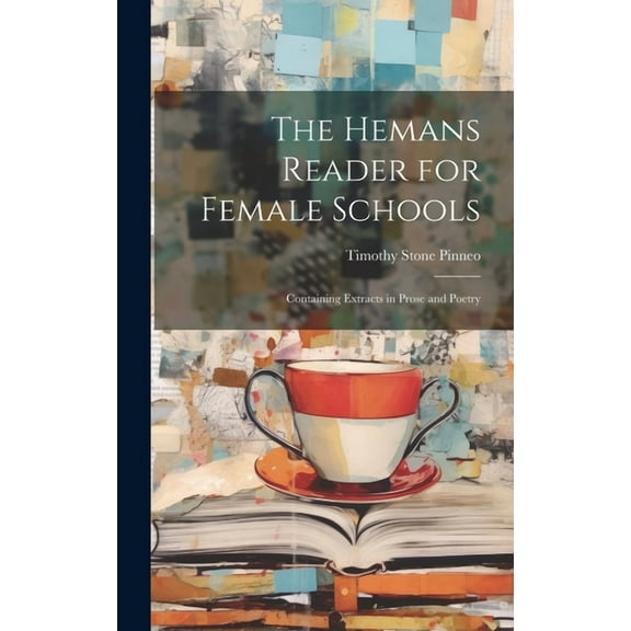 The Hemans Reader for Female Schools (Hardcover)