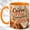 Orange, variant on Coffee First Everything Later Mug, Coffee Lover Gift Cup, Cozy Sunrise Desk Design with Flowers and Notebook, Ceramic 11 Oz Mug