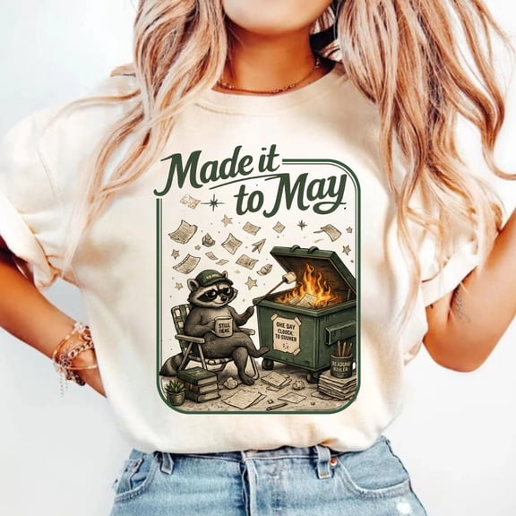 Made It to May Teacher T-Shirt, Funny Raccoon Last Day of School Shirt, Teacher Summer Break Graphic Tee
