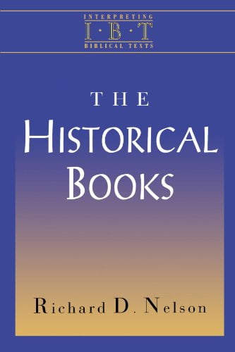 The Historical Books: Interpreting Biblical Texts Series, (Paperback)