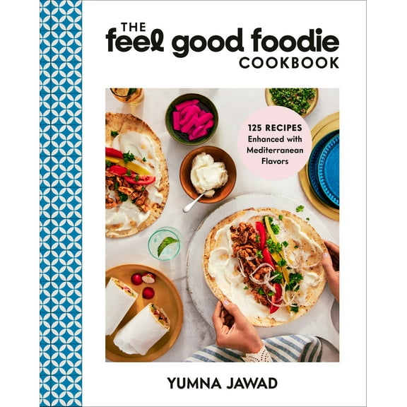 Pre-Owned The Feel Good Foodie Cookbook: 125 Recipes Enhanced with Mediterranean Flavors (Hardcover) 059357950X 9780593579503