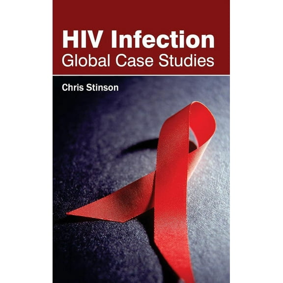 HIV Infection: Global Case Studies (Hardcover)