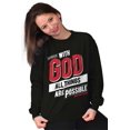 thumbnail image 4 of With God All Things Are Possible Sweatshirt for Men or Women Brisco Brands S, 4 of 6