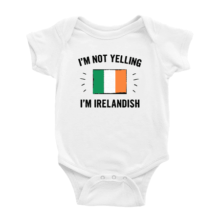 

I m Not Yelling I m Irelandish Cute Baby Rompers Baby Bodysuit (White 12-18 Months)