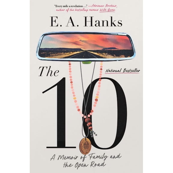 The 10: A Memoir of Family and the Open Road, (Hardcover)