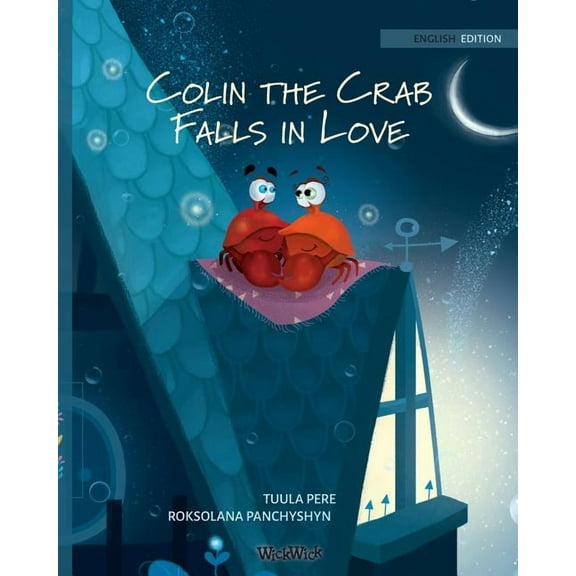 Colin the Crab Colin the Crab Falls in Love, Book 3, (Paperback)