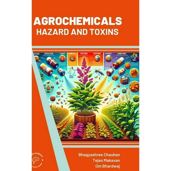 Agrochemicals: Hazard and Toxins, (Hardcover)