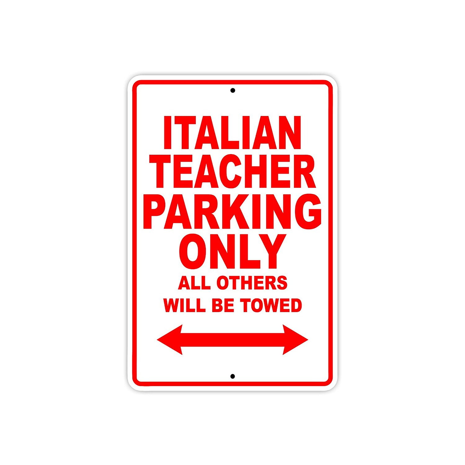 Italian Teacher Parking Only Gift Decor Novelty Garage Metal Aluminum Sign