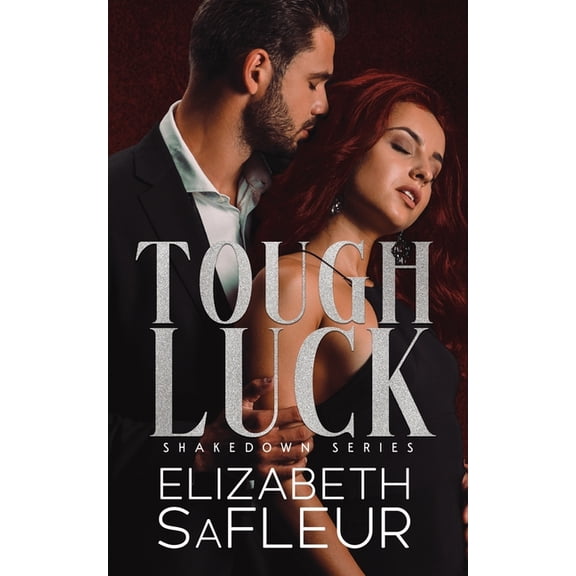 The Shakedown Tough Luck, Book 1, (Paperback)