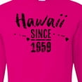 thumbnail image 4 of Inktastic Hawaii Since 1959 Long Sleeve T-Shirt, 4 of 5