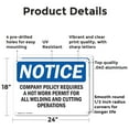 thumbnail image 2 of (2 Pack) Company Policy Requires A Hot Work Permit OSHA Notice Sign 24 Inch X 18 Inch Indoor / Outdoor Rust-Free Aluminum Metal Signs for Workplace, Workshop, and Construction Site,, 2 of 8