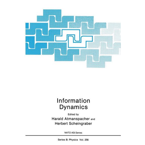 NATO Science Series B: Information Dynamics, Book 256, (Paperback)