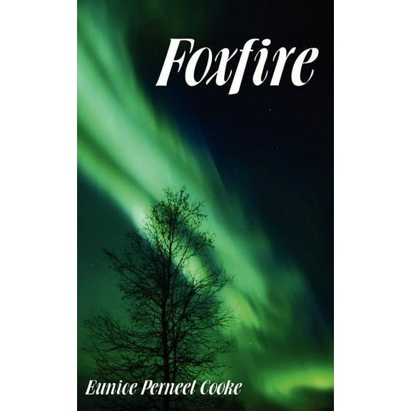Foxfire (Paperback)