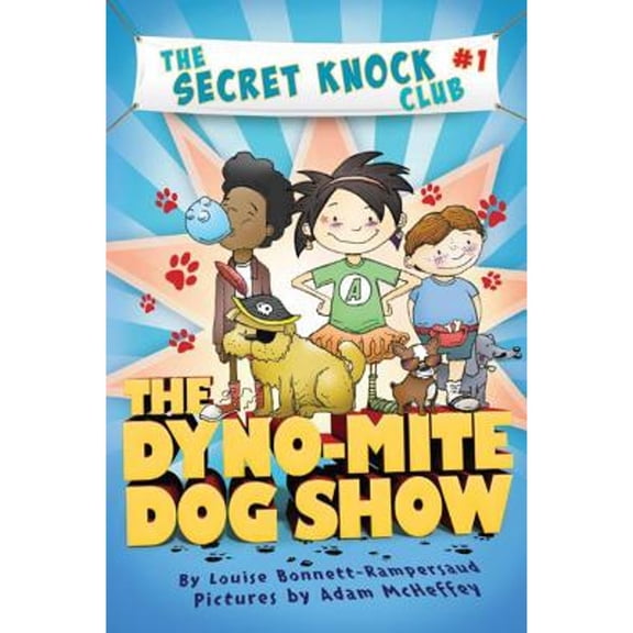 Pre-Owned The Dyno-Mite Dog Show (The Secret Knock Club) (Hardcover) 0761462139 9780761462132