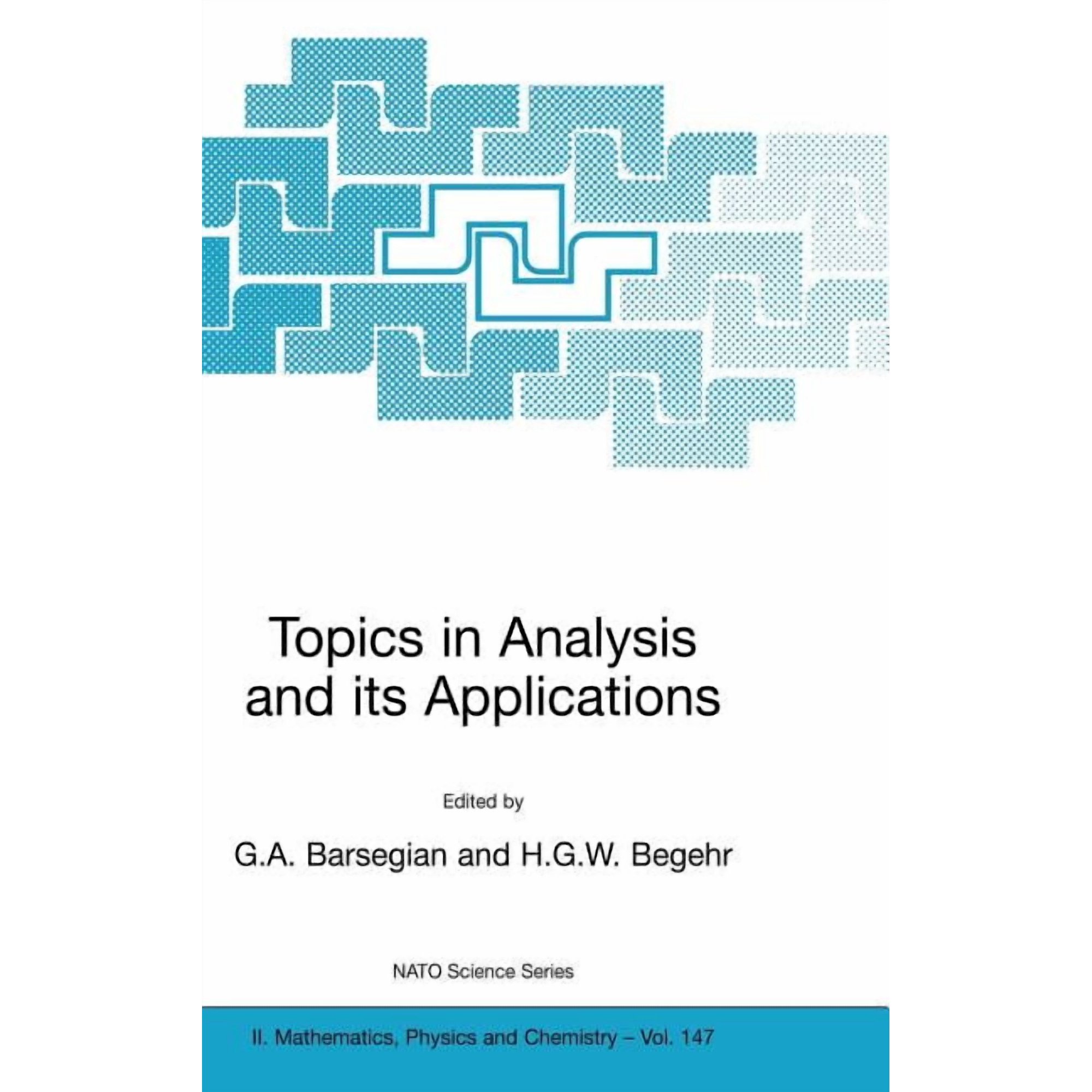 NATO Science Series II: Mathematics, Phy Topics in Analysis and Its Applications, Book 147, (Hardcover)