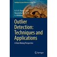 thumbnail image 1 of Outlier Detection: Techniques and Applications: A Data Mining Perspective (Intelligent Systems Reference Library), 1 of 3