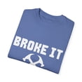 thumbnail image 3 of Broke It Fixed It Mommy And Mes | Father Daughter | Father Daughter Gift | Family Reunion Father Sons Unisex Garment-Dyed T-shirt, 3 of 4