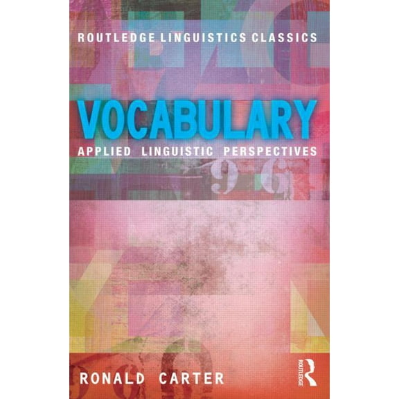 Routledge Linguistics Classics Vocabulary: Applied Linguistic Perspectives, (Paperback)