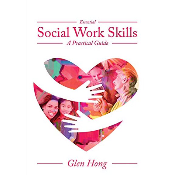 Pre-Owned Essential Social Work Skills: A Practical Guide (Paperback) 1516580028 9781516580026