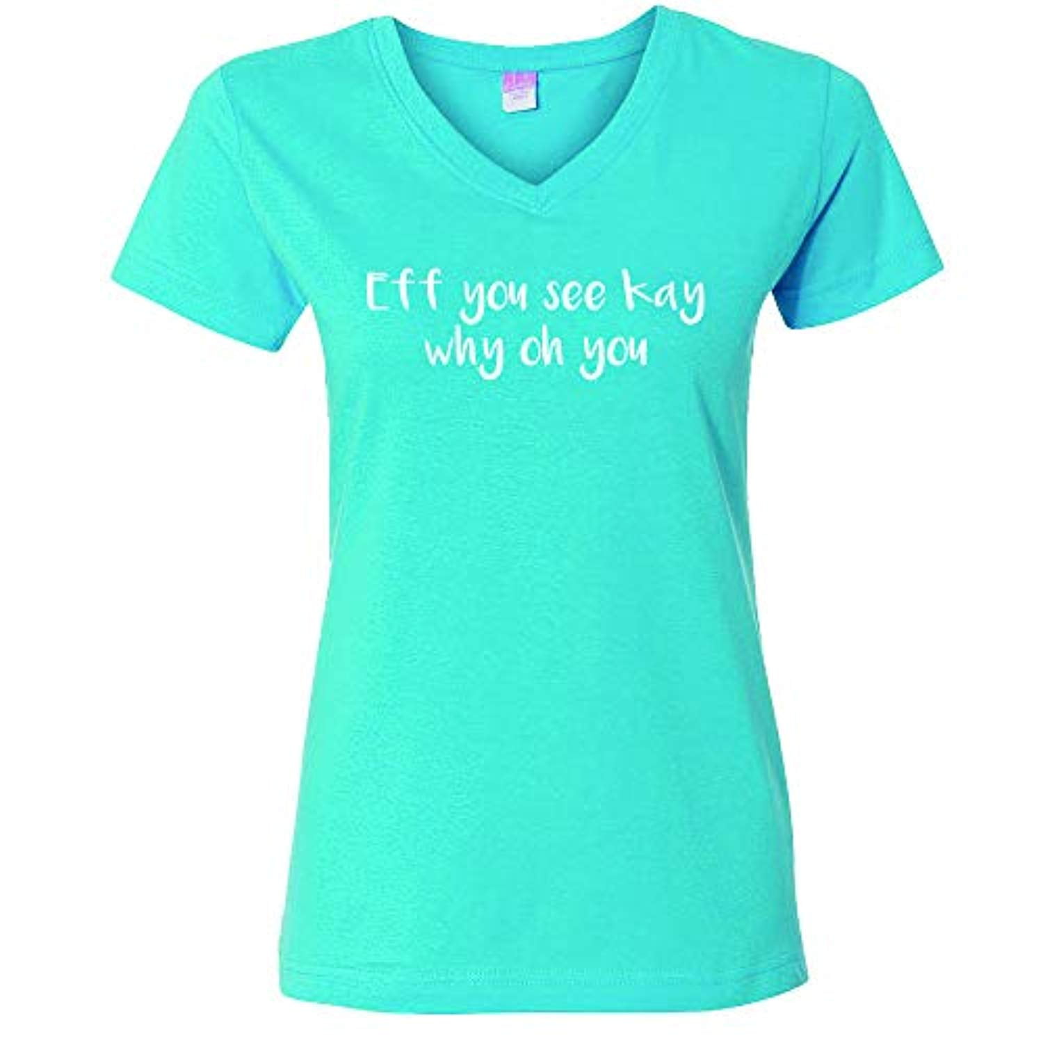 Camiseta deportiva Trenz Shirt Company divertida Eff You See Kay señora cuello Vee Aqua - Imagen 7 de 21
