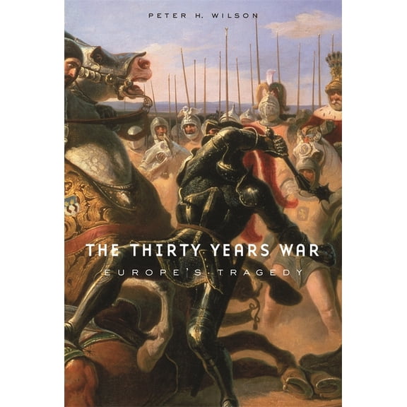 The Thirty Years War: Europe's Tragedy, (Paperback)