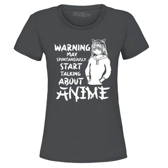 Shop4Ever Women's Warning May Start Spontaneously Talking About Anime Graphic T-Shirt Large Charcoal