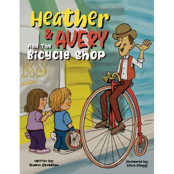 Heather & Avery and the Bicycle Shop, (Paperback)