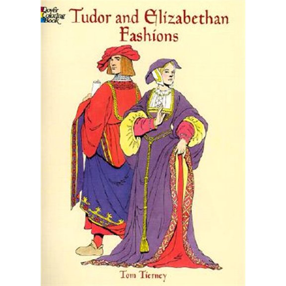 Pre-Owned Tudor and Elizabethan Fashions Coloring Book (Paperback) 0486413209 9780486413204