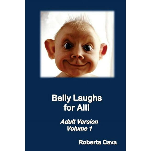 Belly Laughs for All: Belly Laughs for All! Adult Version - Volume 1 (Paperback)