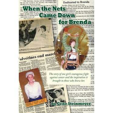 When the Nets Came Down for Brenda