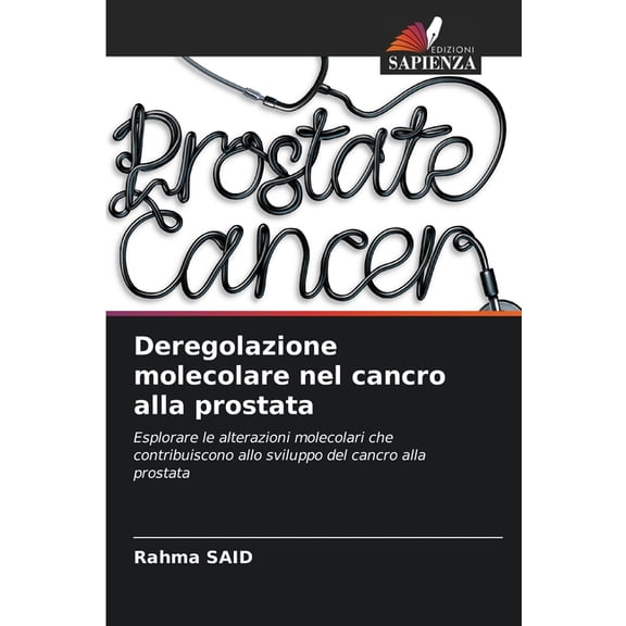 Deregolazione molecolare nel cancro alla prostata, (Paperback)