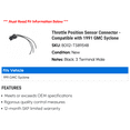 thumbnail image 2 of Throttle Position Sensor Connector - Compatible with 1991 GMC Syclone, 2 of 2